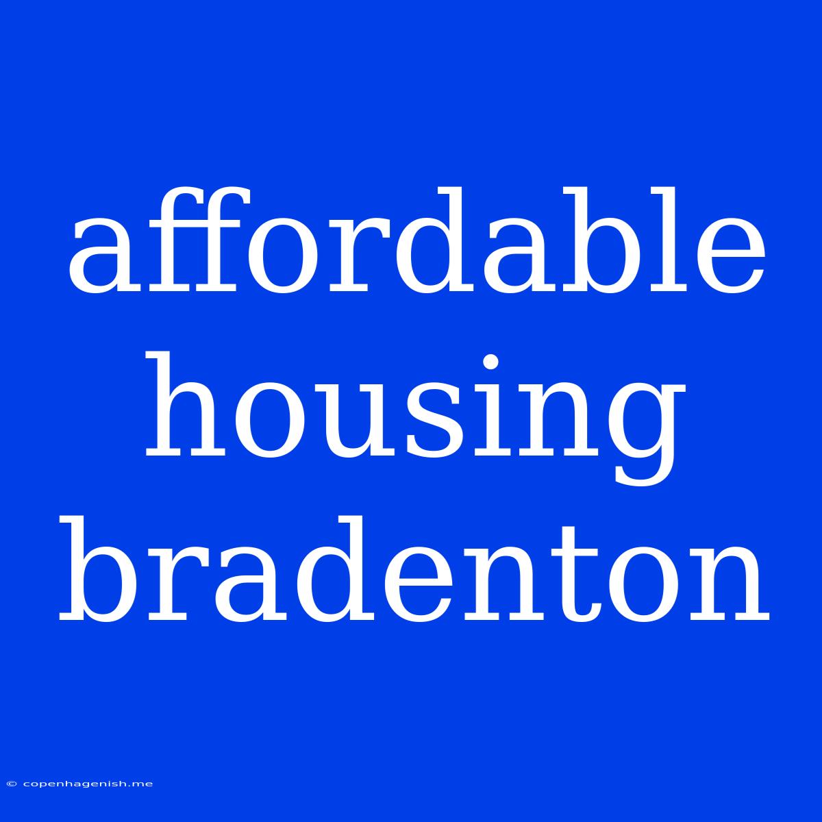 Affordable Housing Bradenton