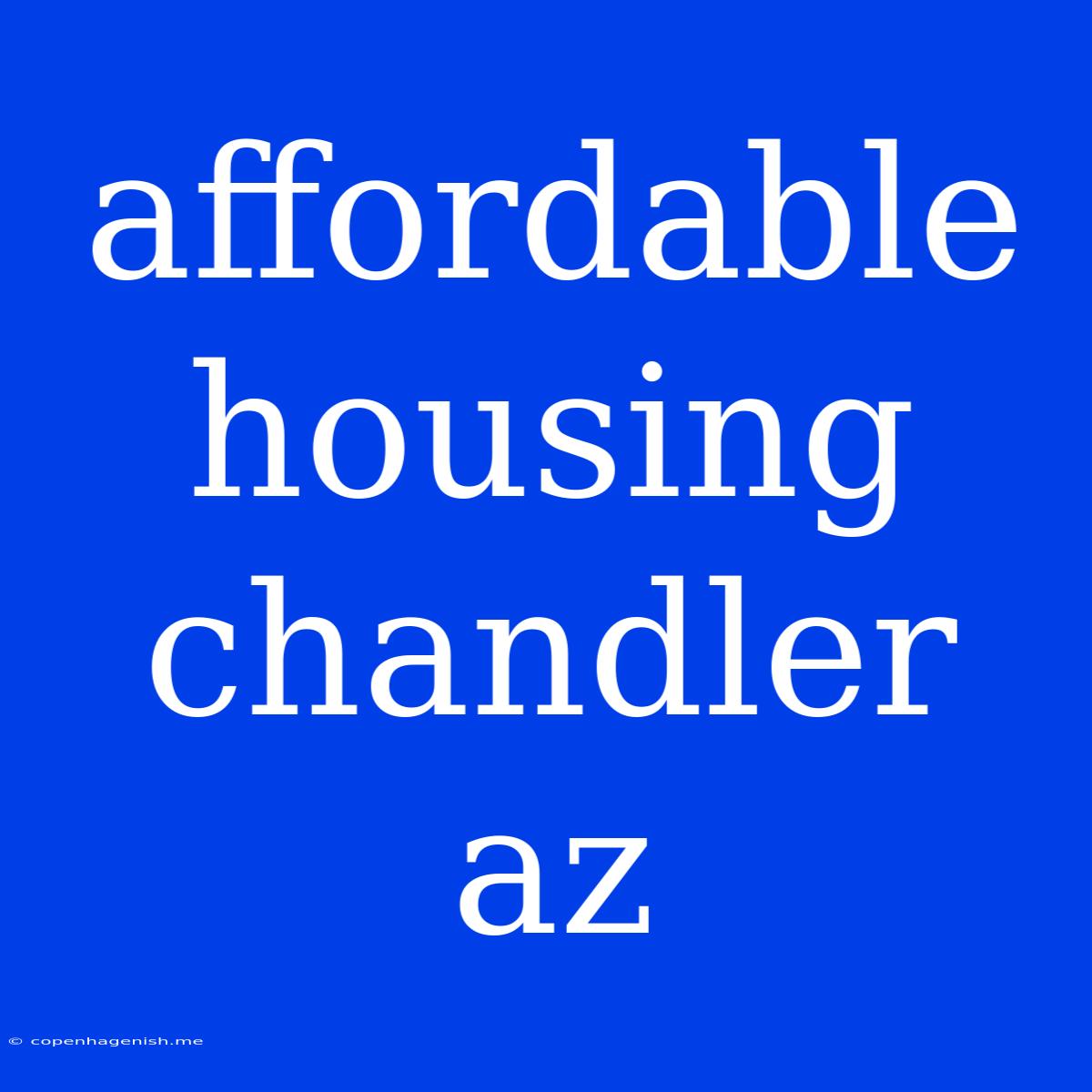 Affordable Housing Chandler Az