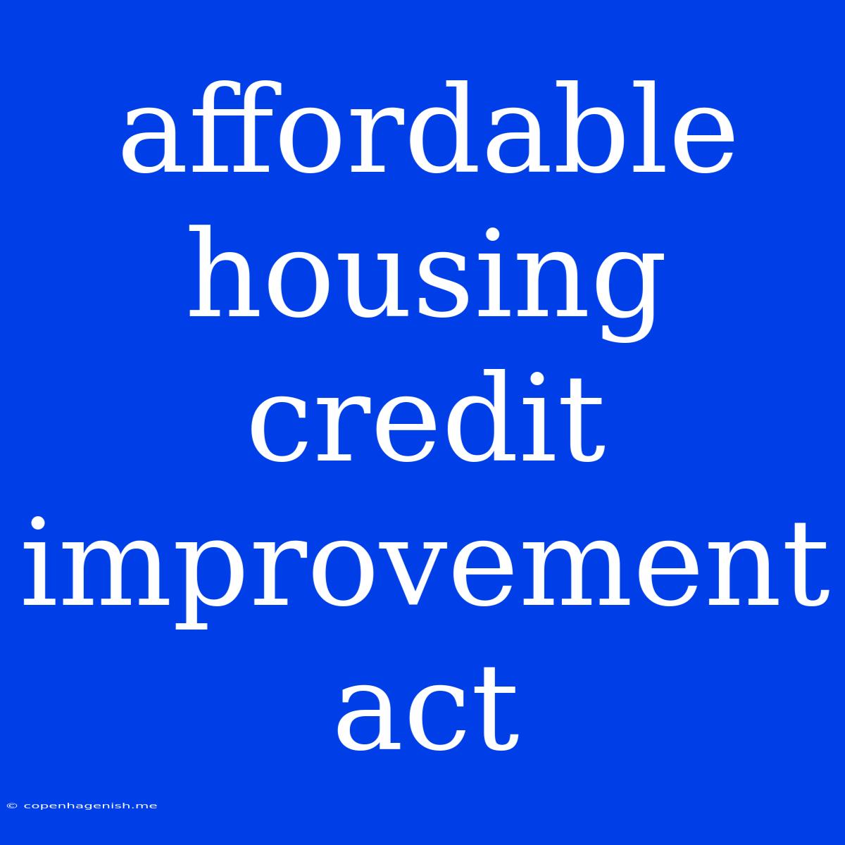 Affordable Housing Credit Improvement Act