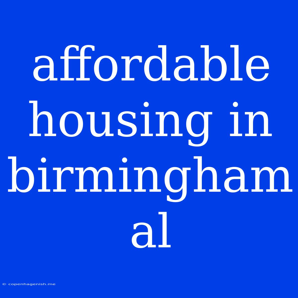 Affordable Housing In Birmingham Al