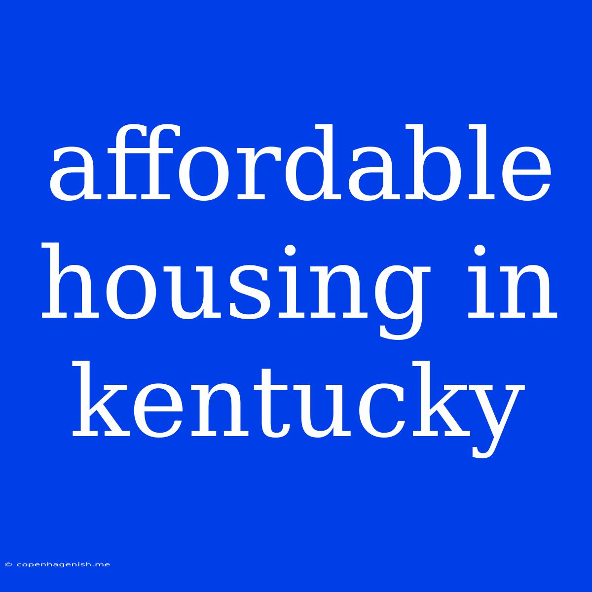 Affordable Housing In Kentucky