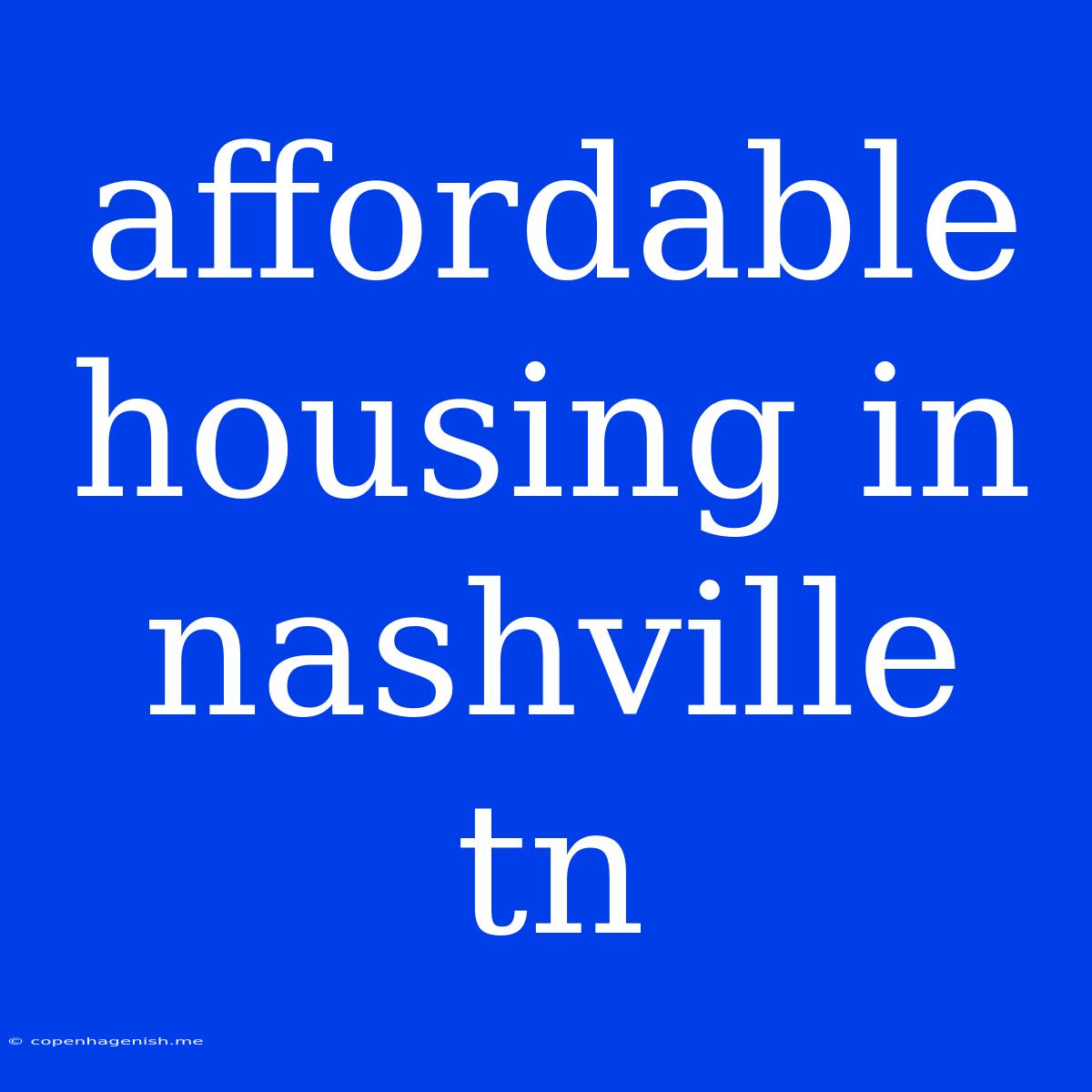 Affordable Housing In Nashville Tn