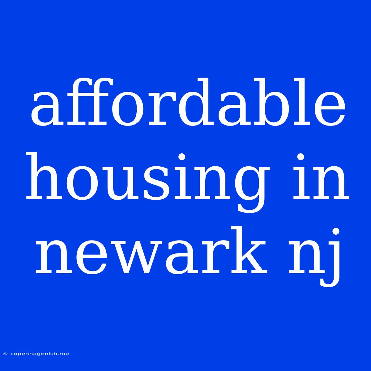 Affordable Housing In Newark Nj