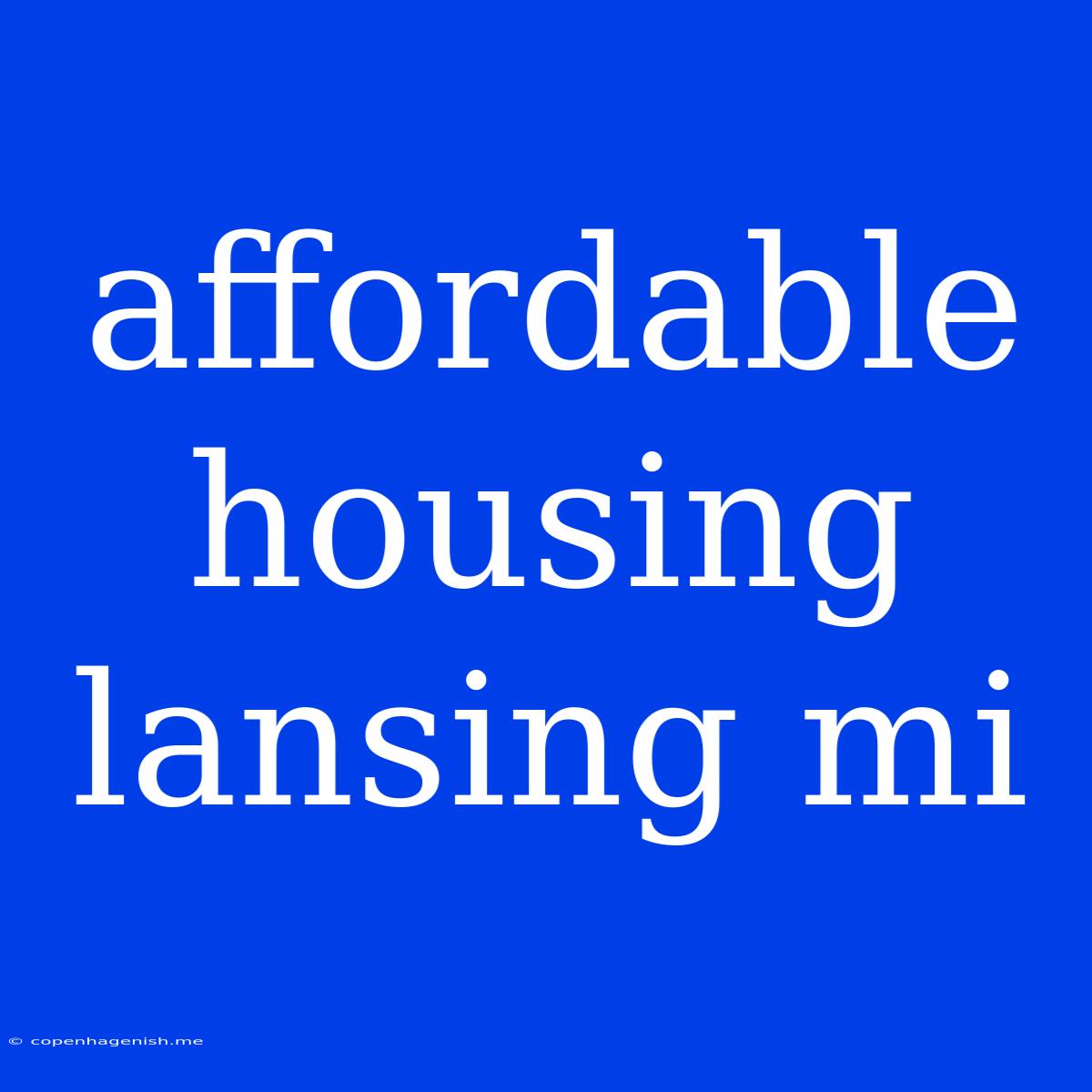 Affordable Housing Lansing Mi