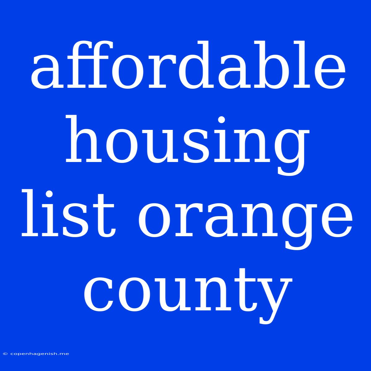 Affordable Housing List Orange County