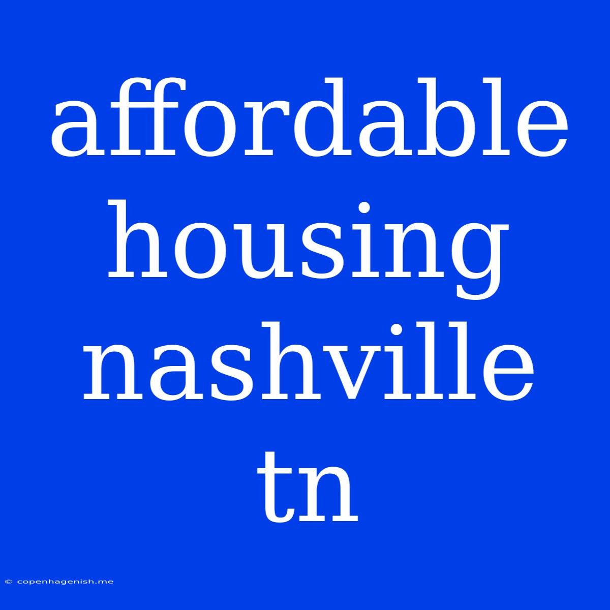 Affordable Housing Nashville Tn