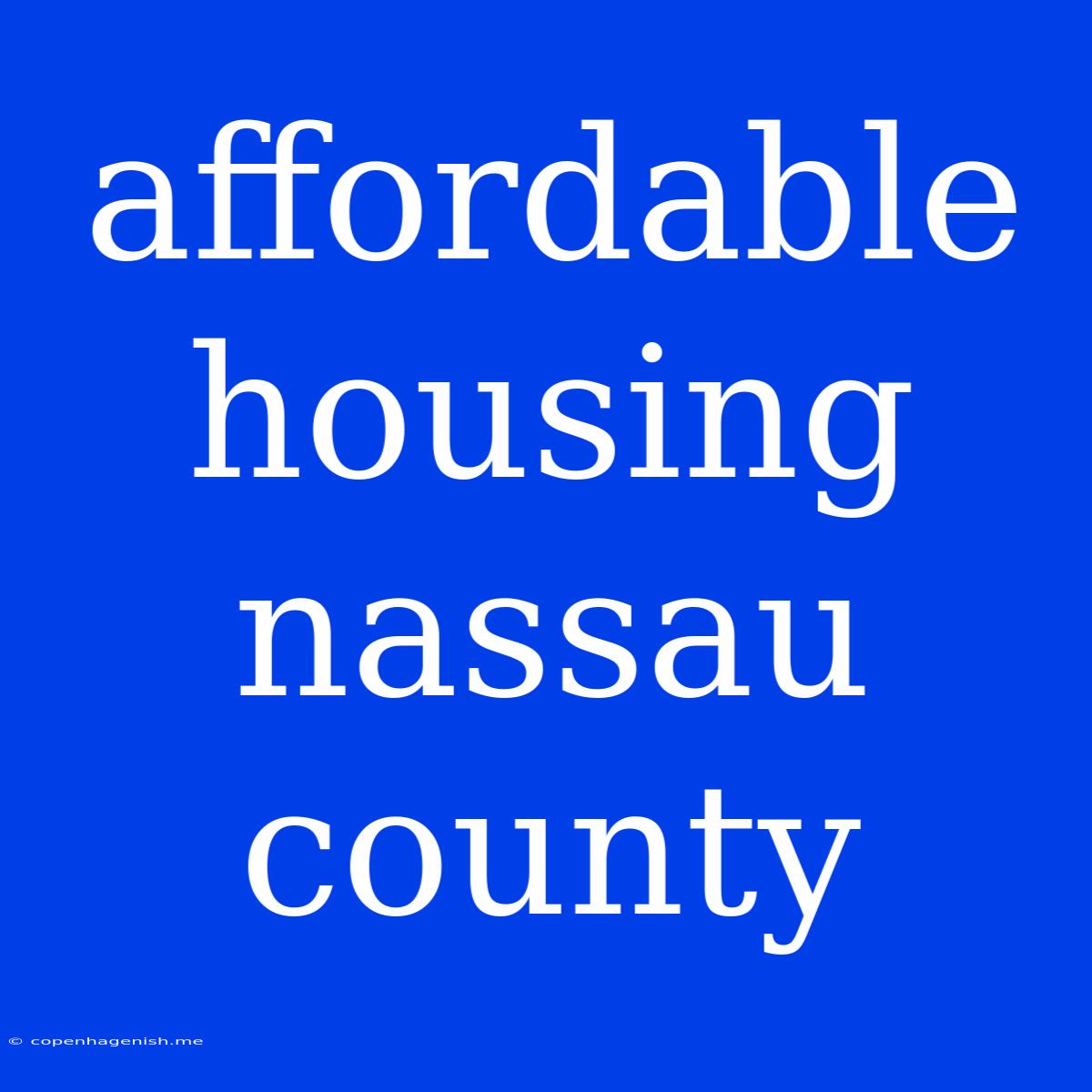 Affordable Housing Nassau County