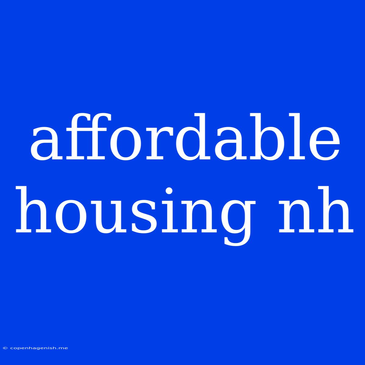 Affordable Housing Nh