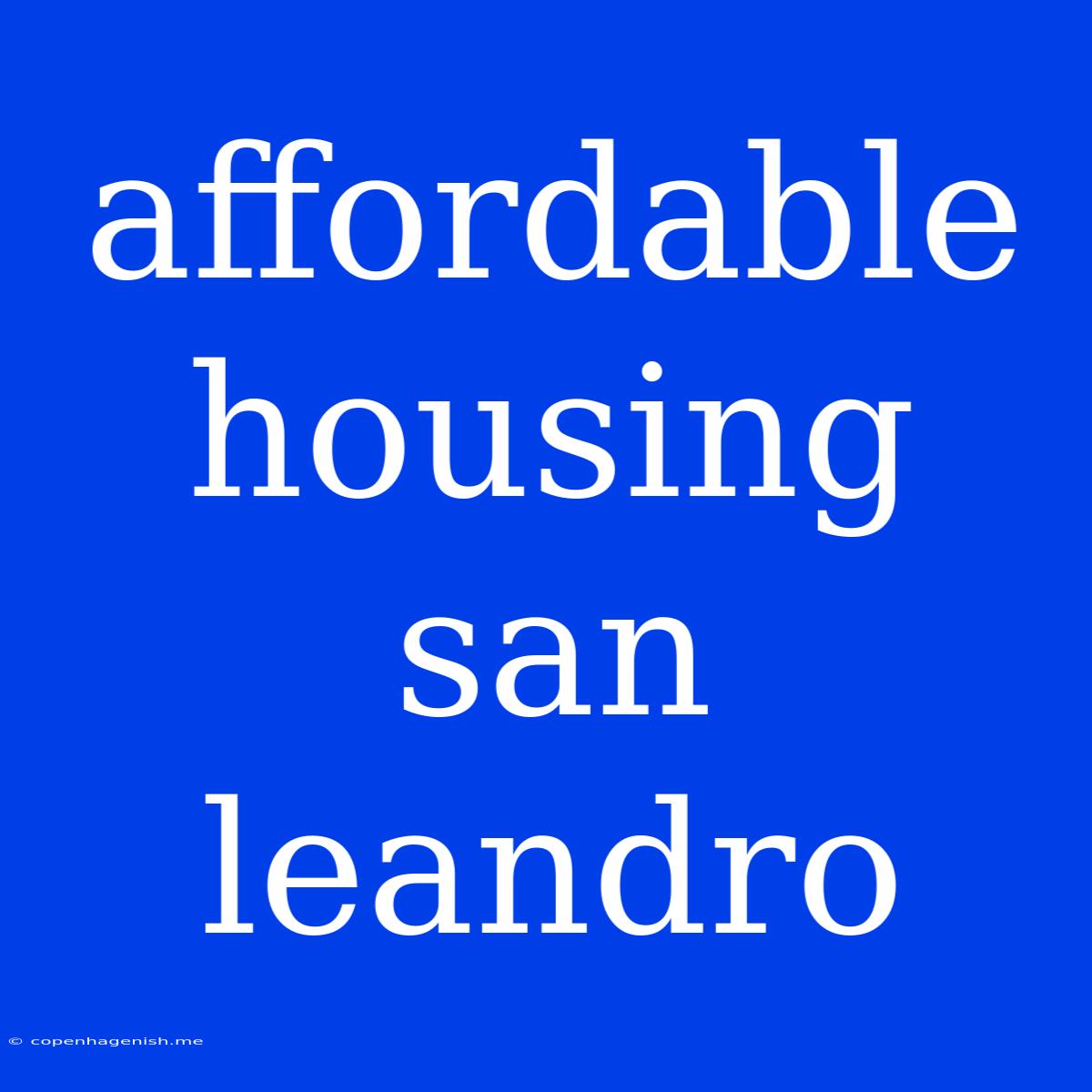 Affordable Housing San Leandro