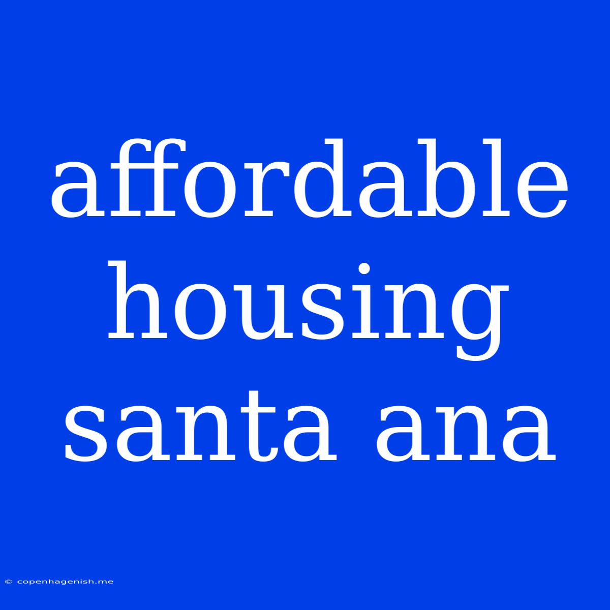 Affordable Housing Santa Ana