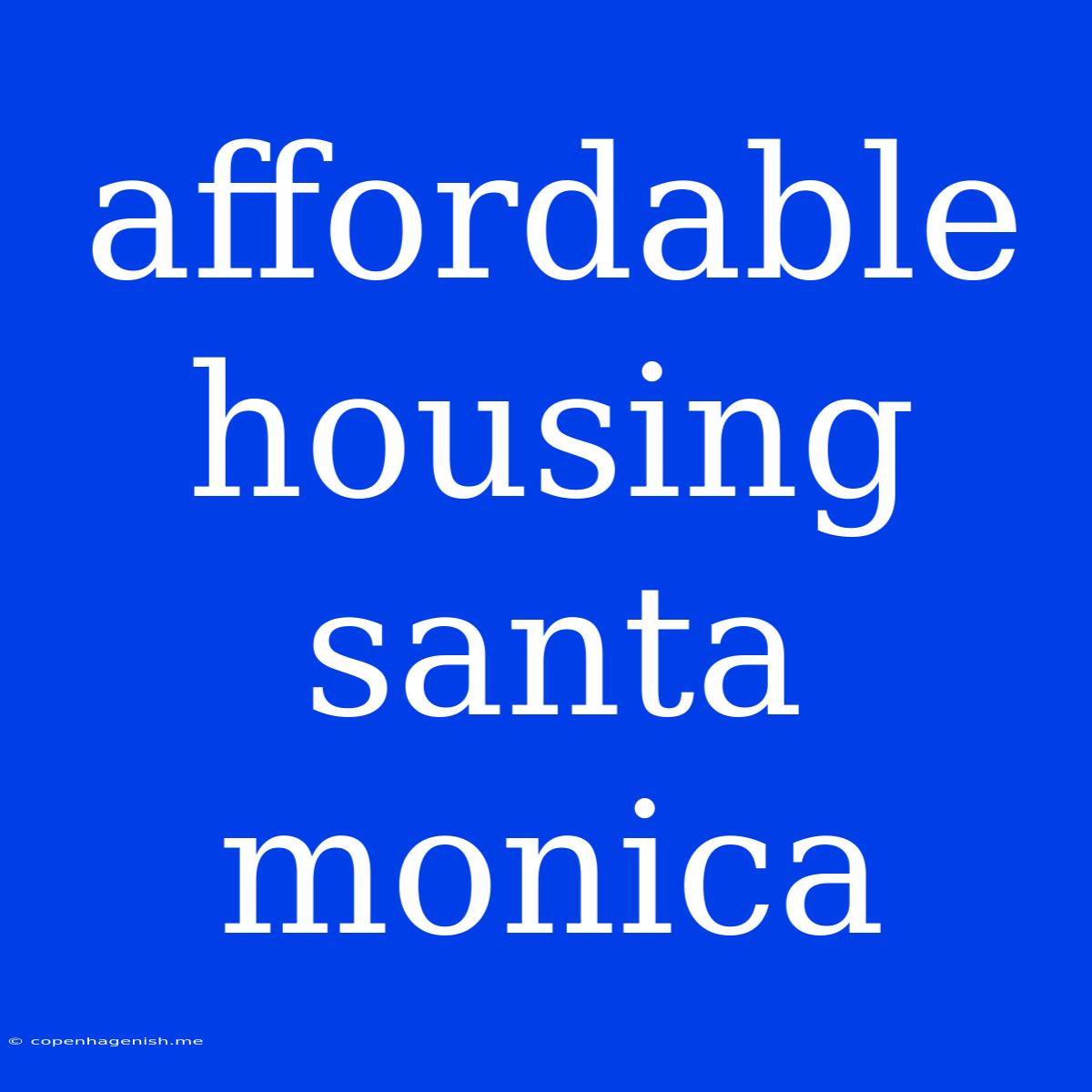 Affordable Housing Santa Monica