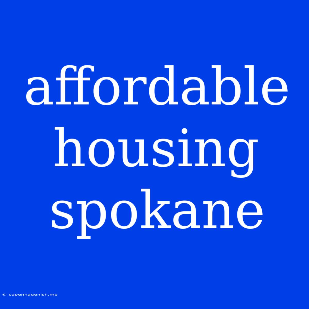 Affordable Housing Spokane