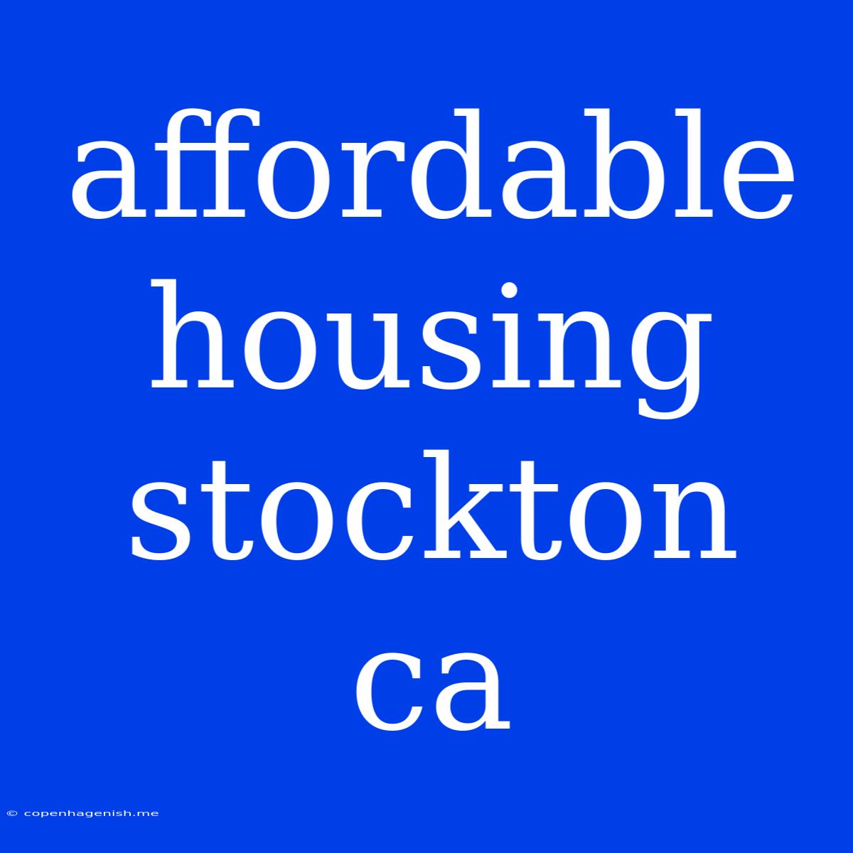 Affordable Housing Stockton Ca