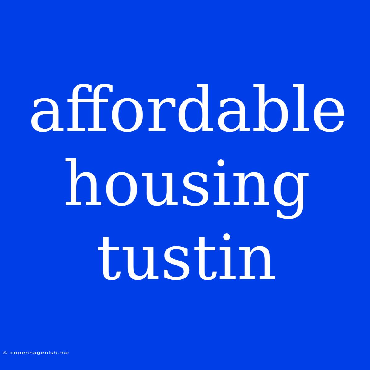 Affordable Housing Tustin