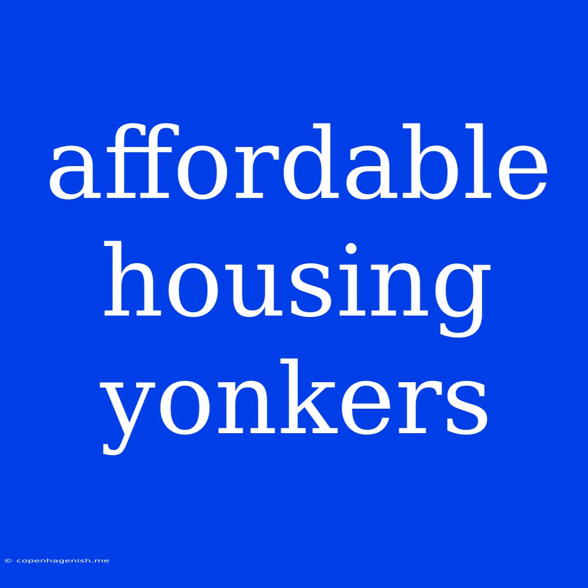 Affordable Housing Yonkers