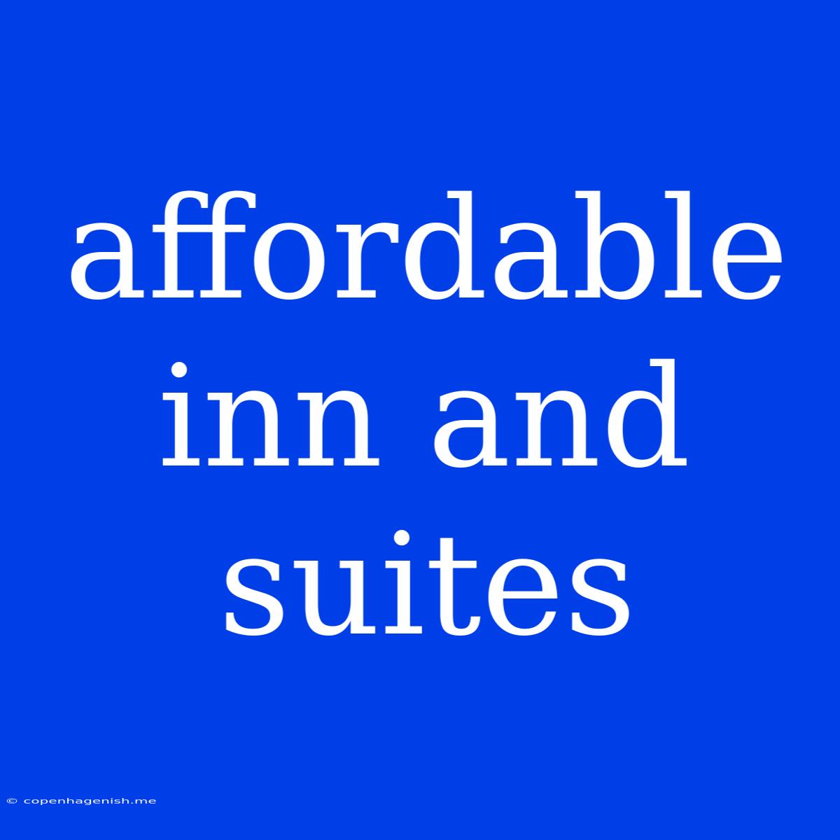 Affordable Inn And Suites