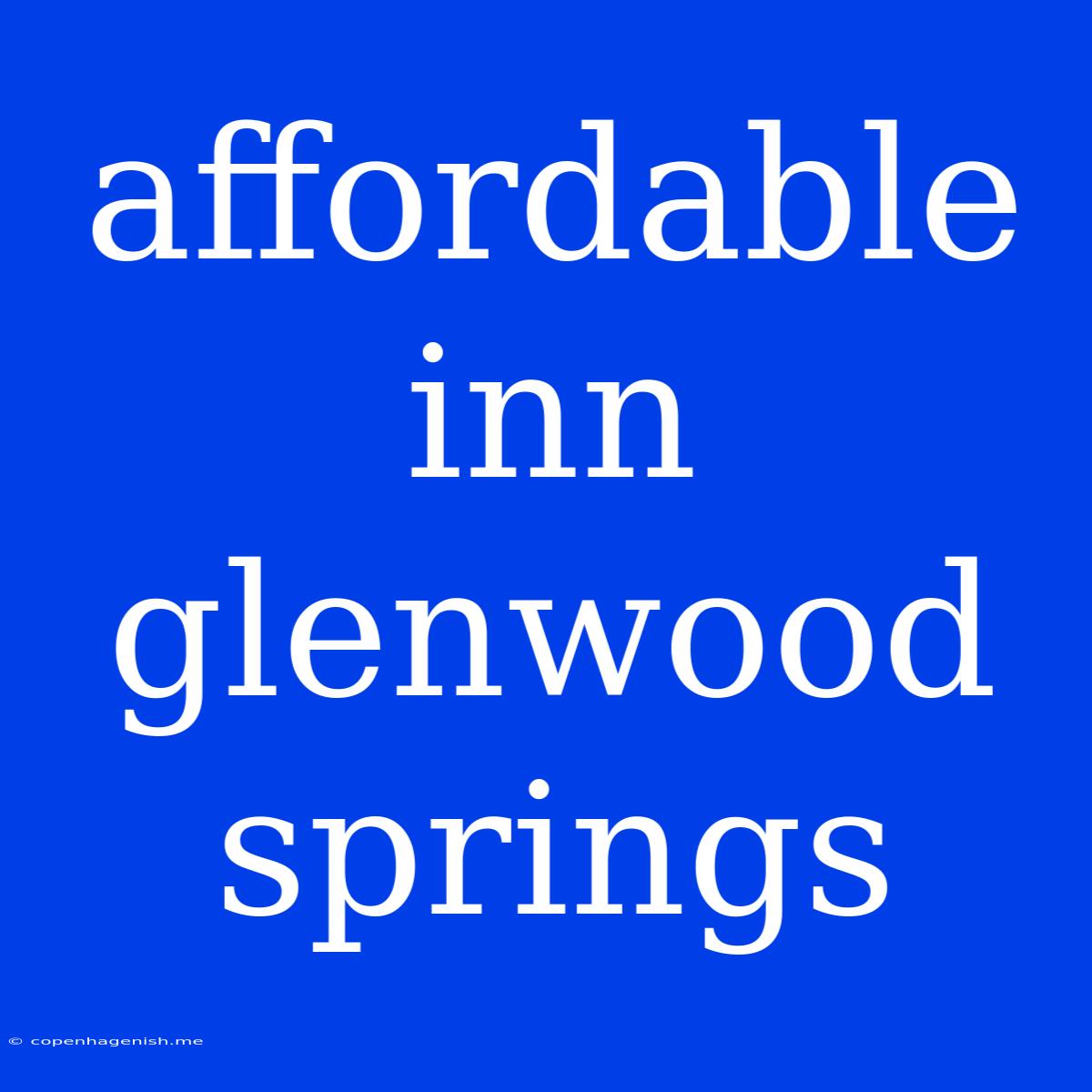 Affordable Inn Glenwood Springs