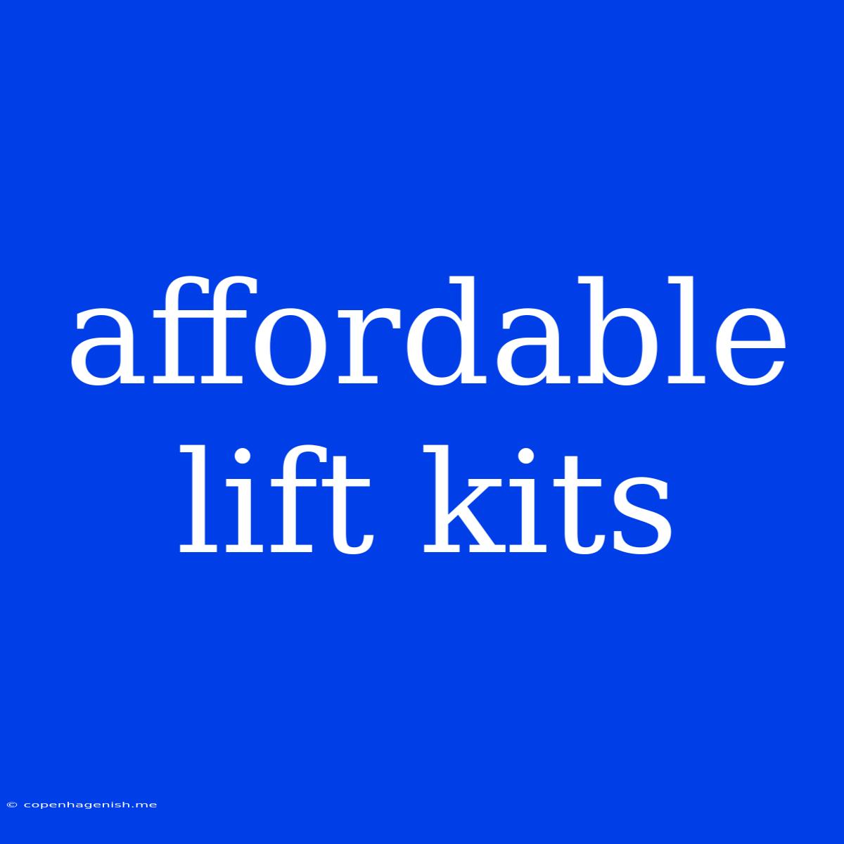 Affordable Lift Kits