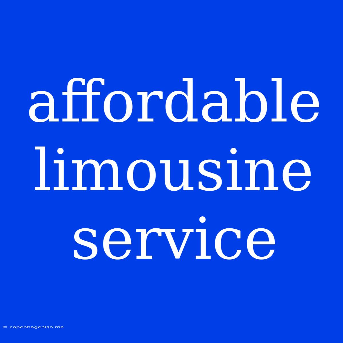 Affordable Limousine Service