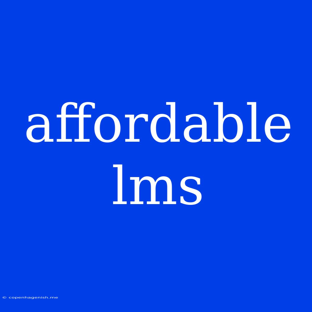 Affordable Lms