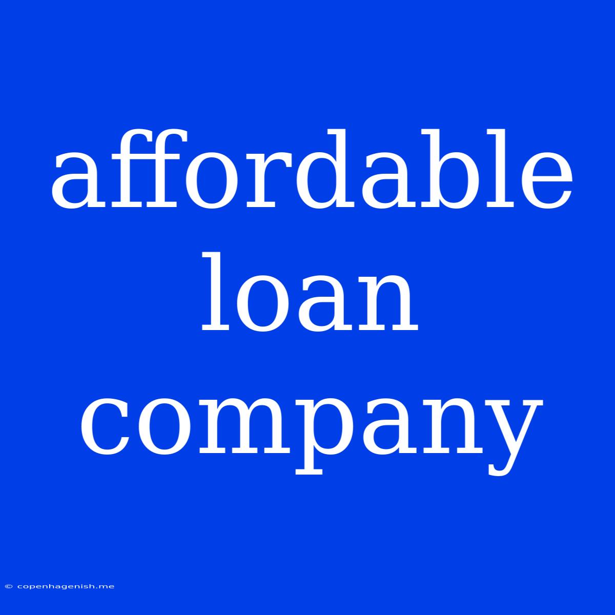 Affordable Loan Company