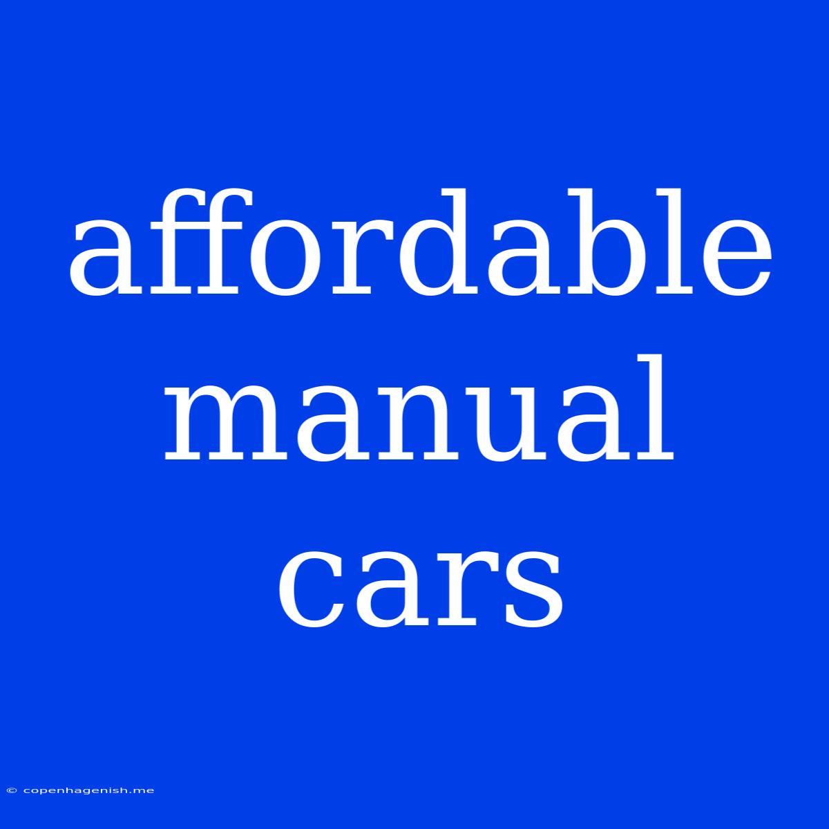 Affordable Manual Cars