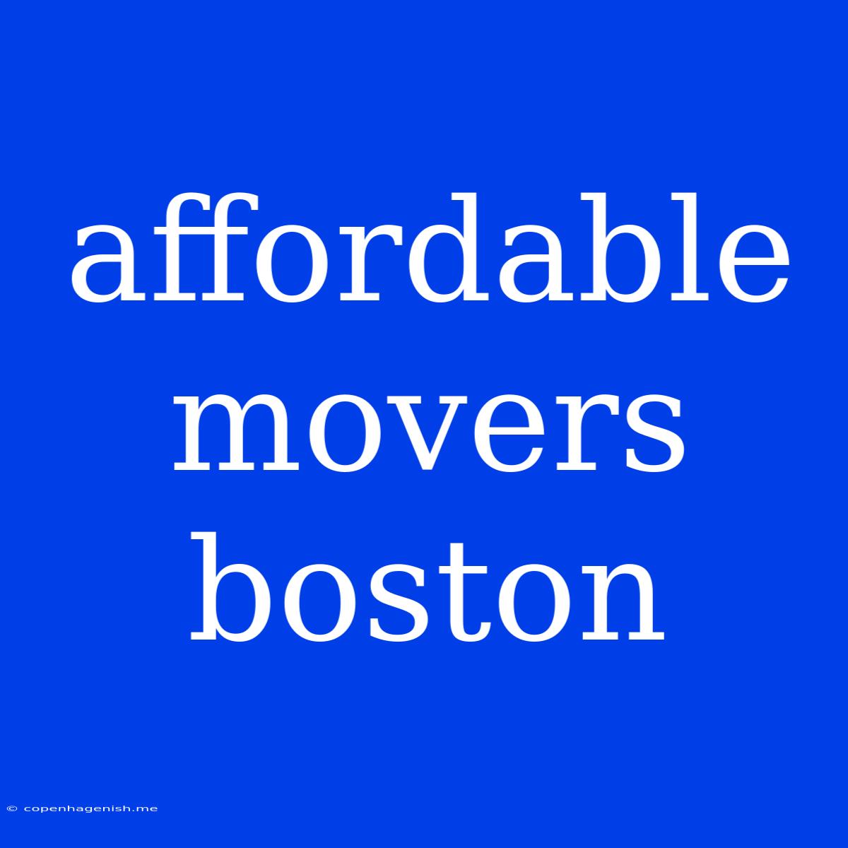 Affordable Movers Boston