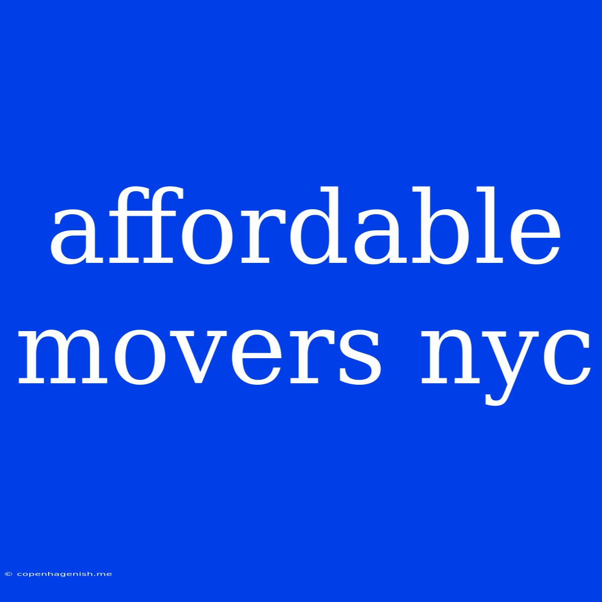 Affordable Movers Nyc