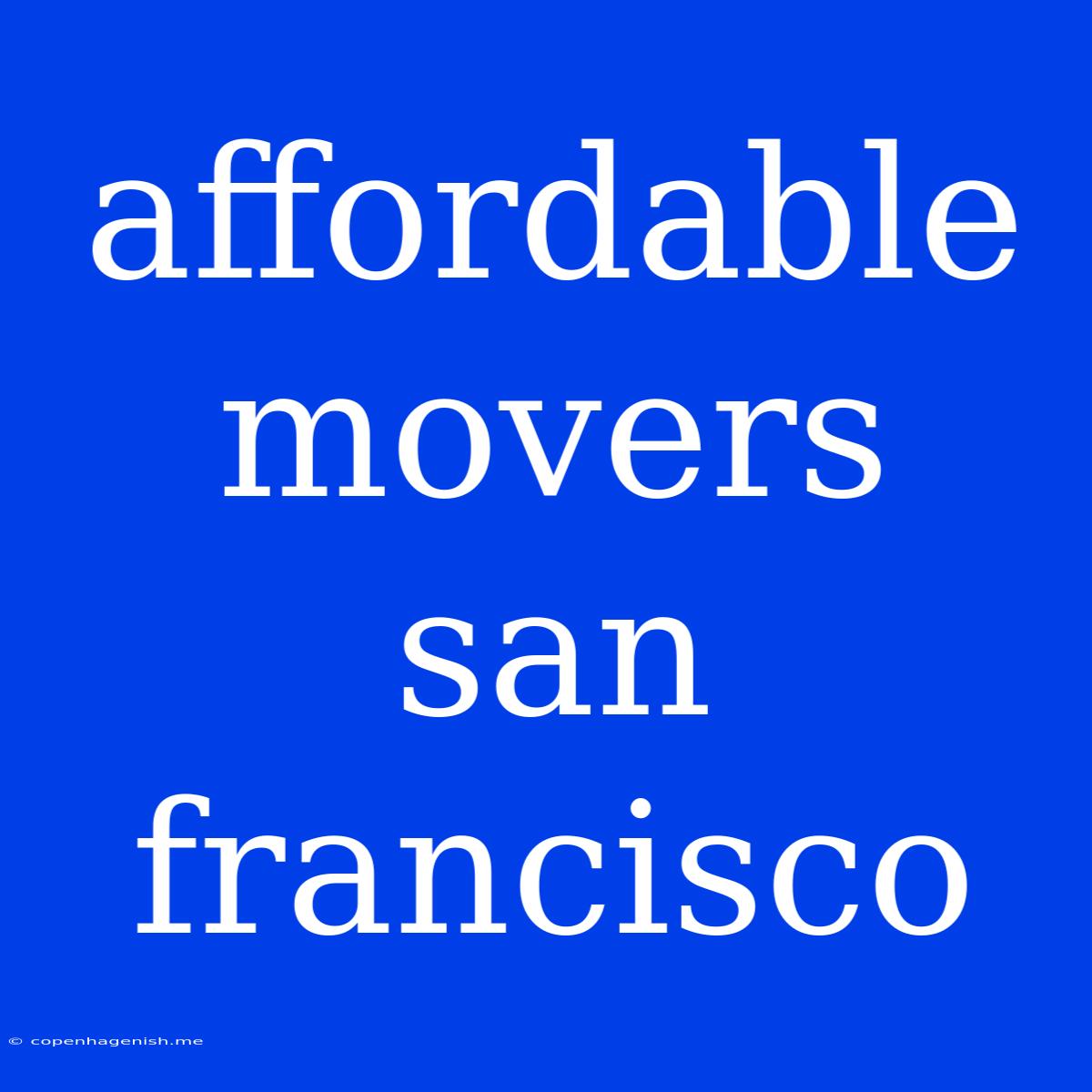 Affordable Movers San Francisco