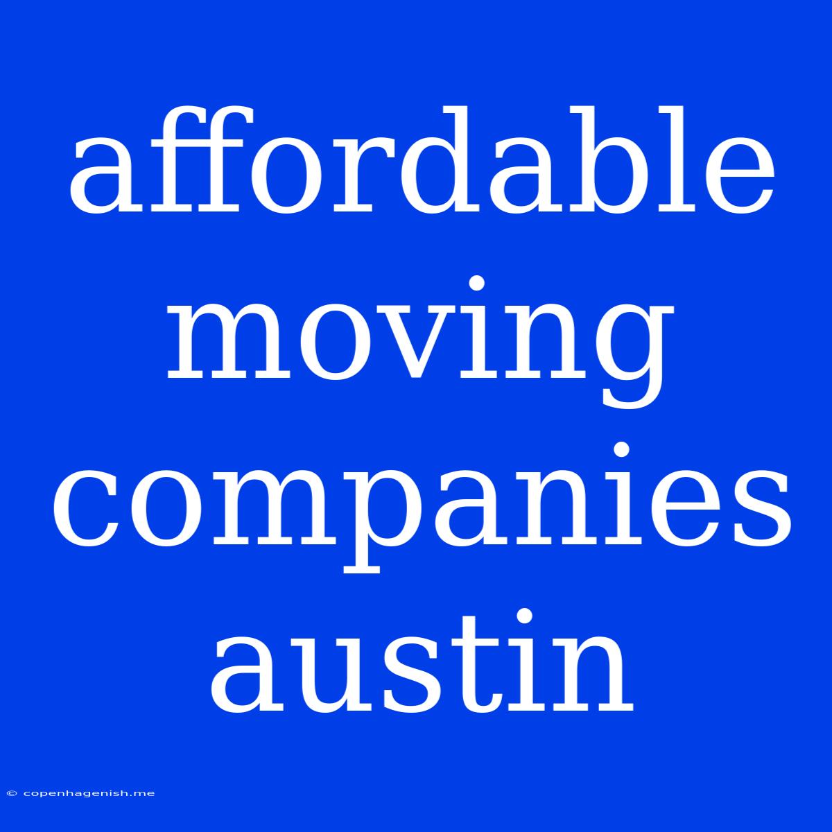 Affordable Moving Companies Austin