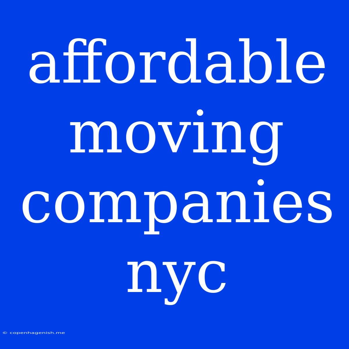 Affordable Moving Companies Nyc