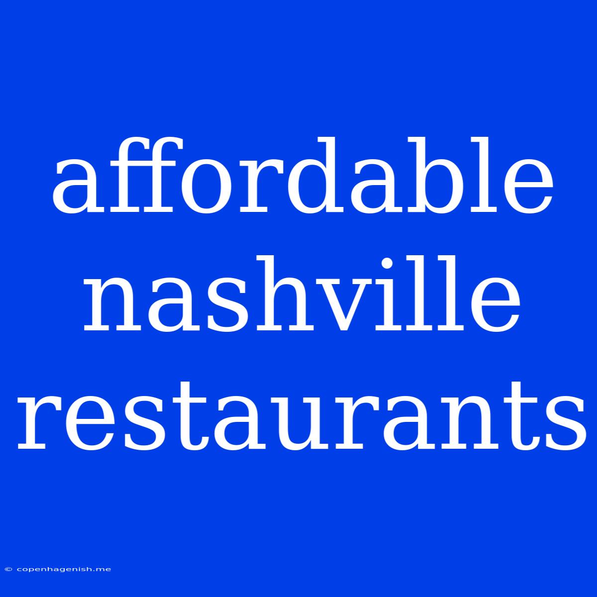 Affordable Nashville Restaurants