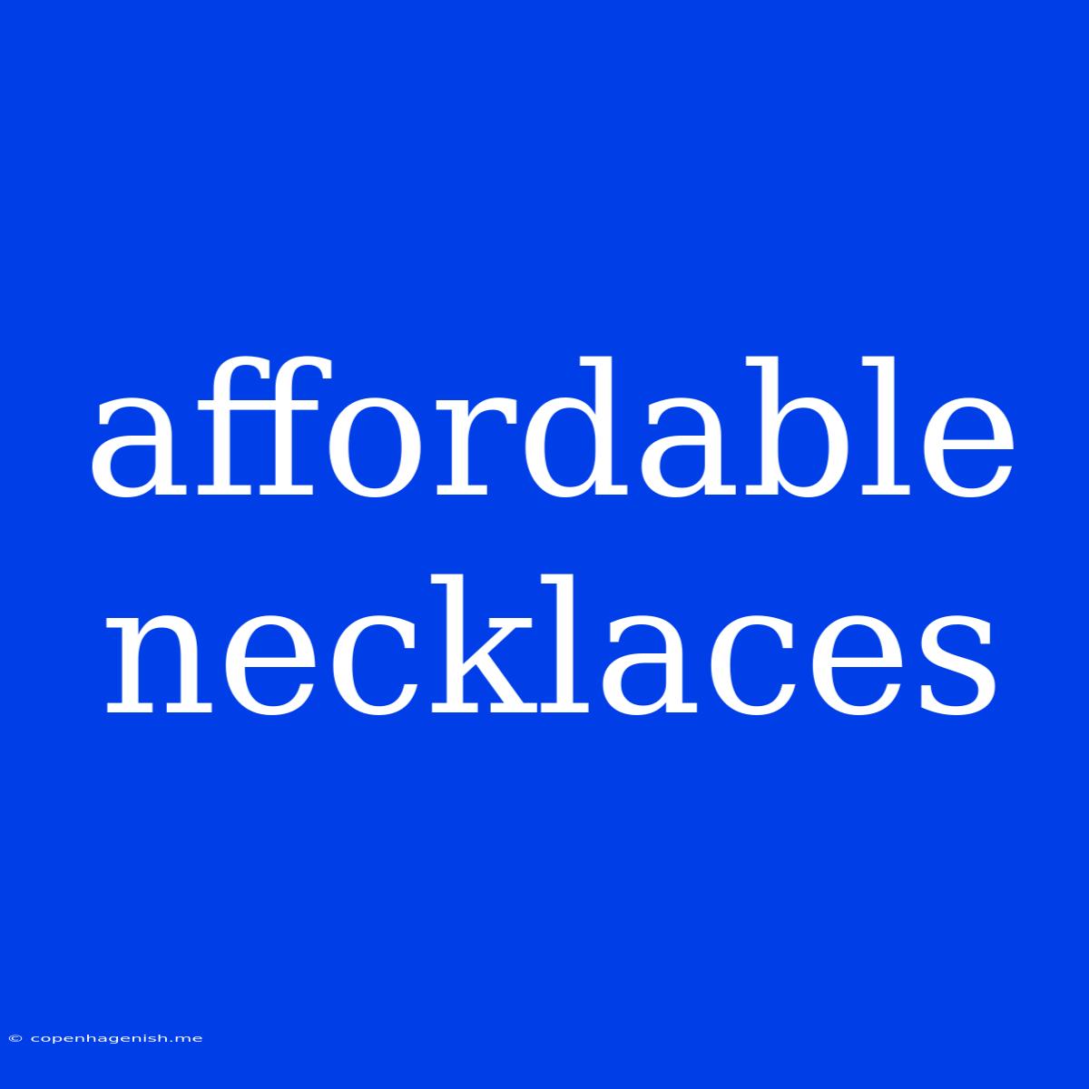 Affordable Necklaces