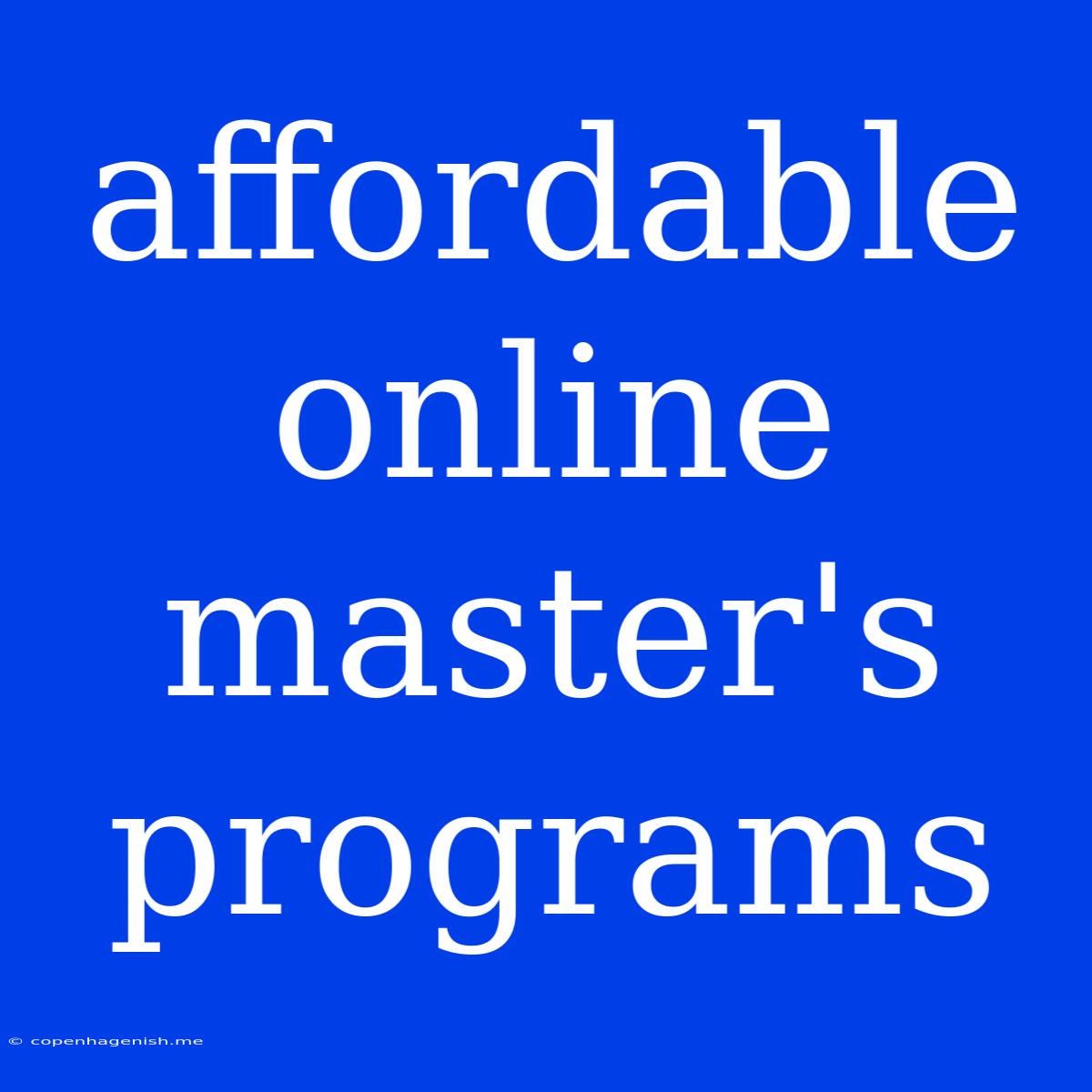 Affordable Online Master's Programs