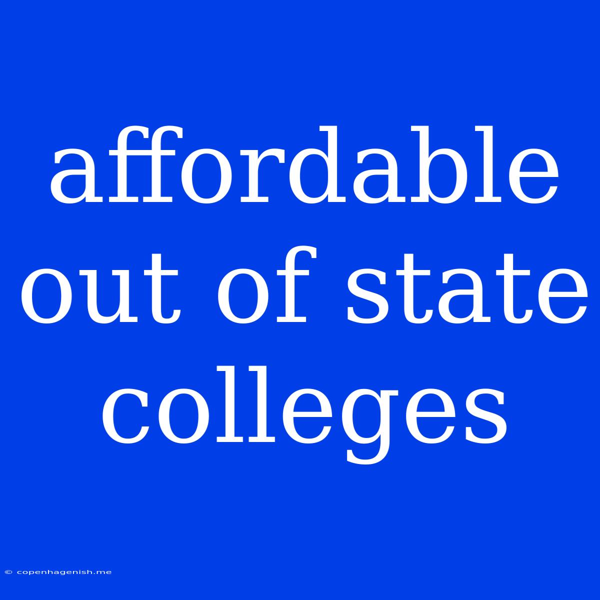 Affordable Out Of State Colleges