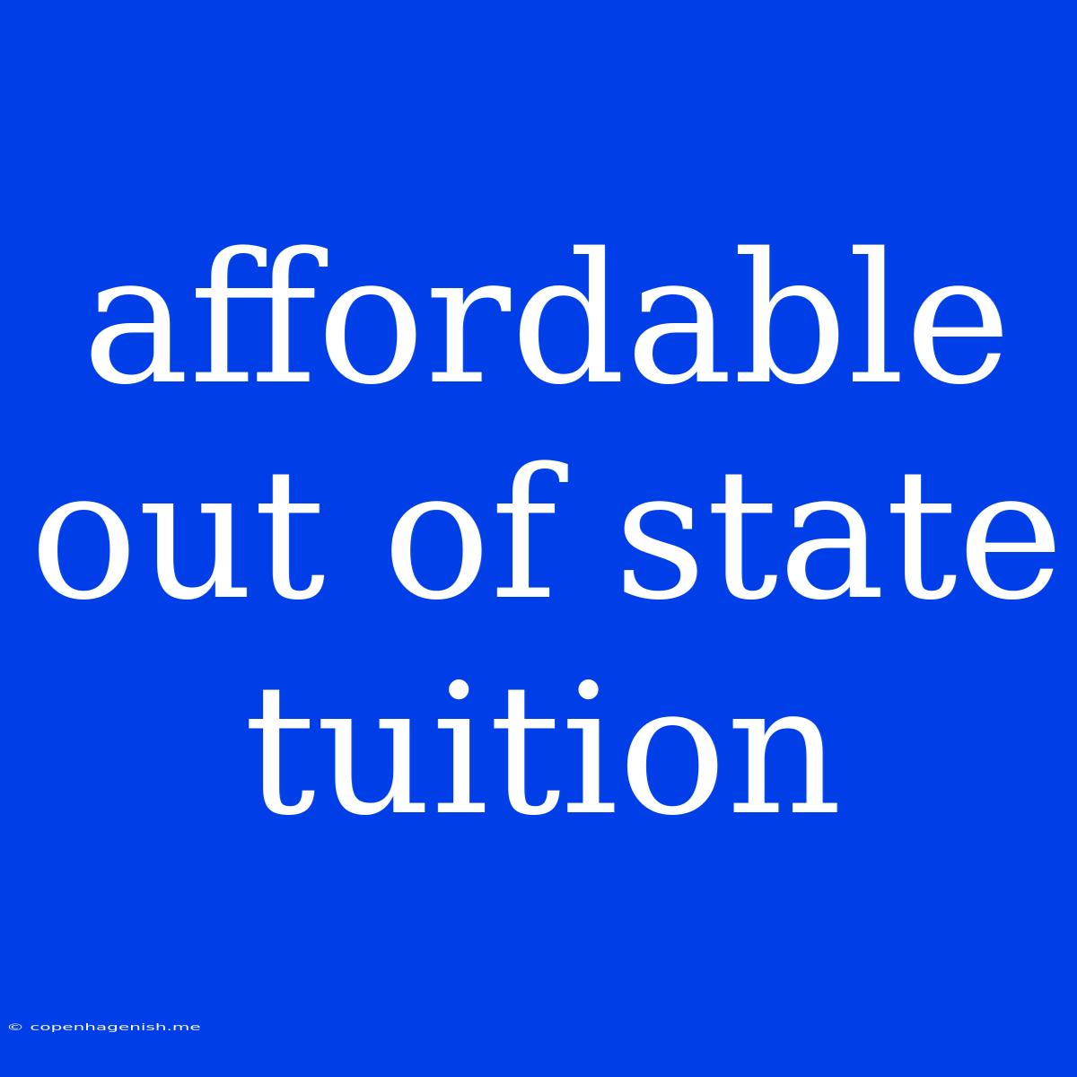 Affordable Out Of State Tuition