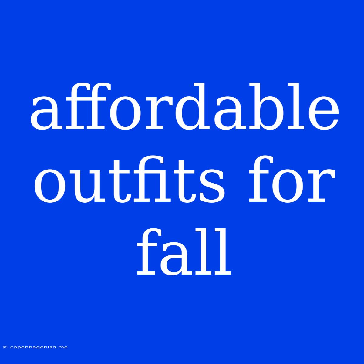 Affordable Outfits For Fall