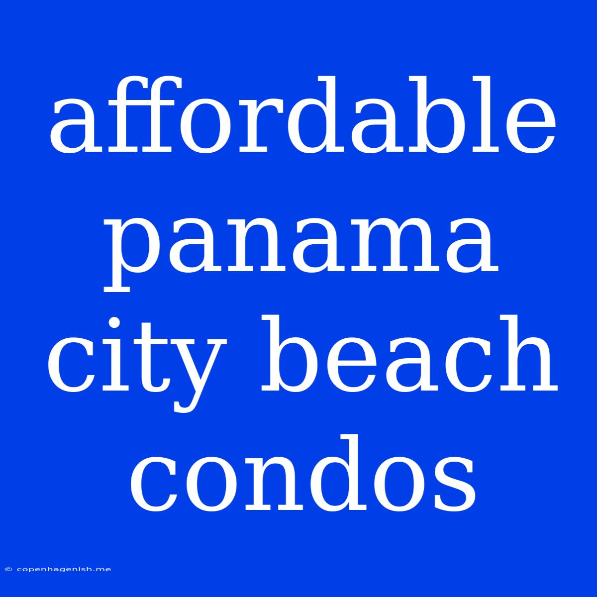 Affordable Panama City Beach Condos