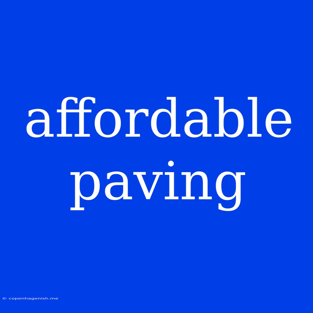 Affordable Paving