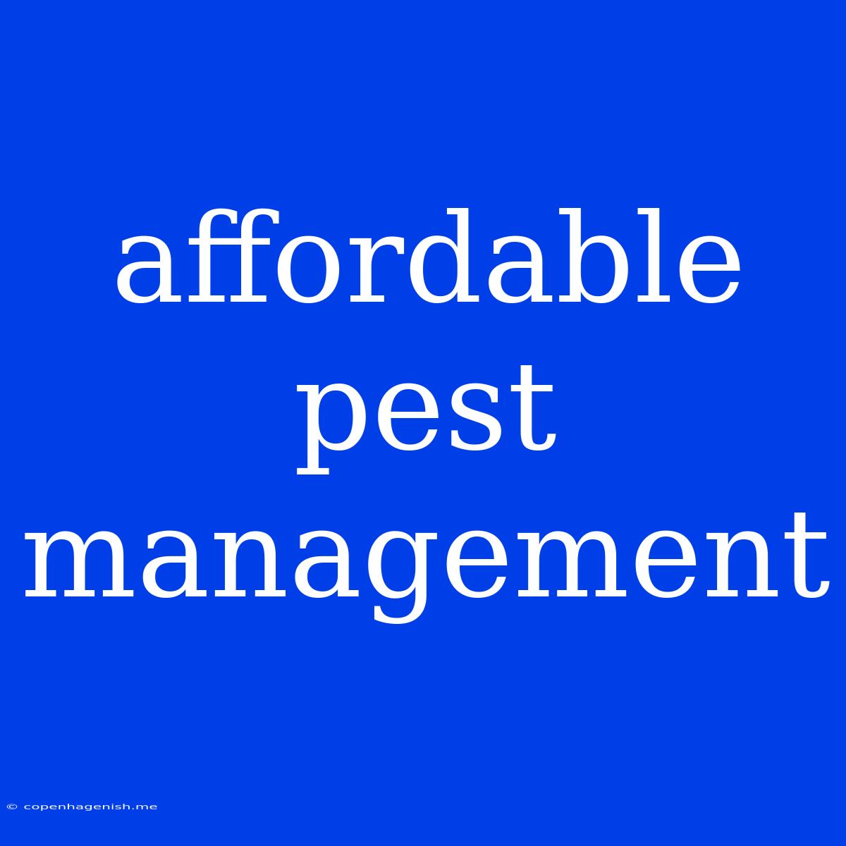 Affordable Pest Management