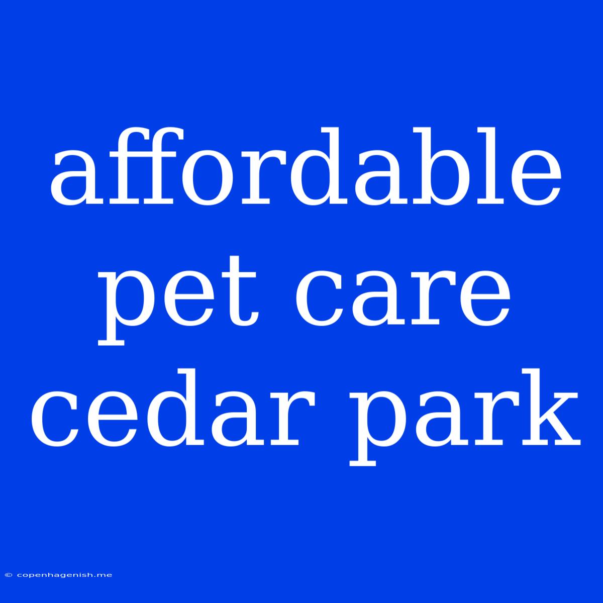 Affordable Pet Care Cedar Park