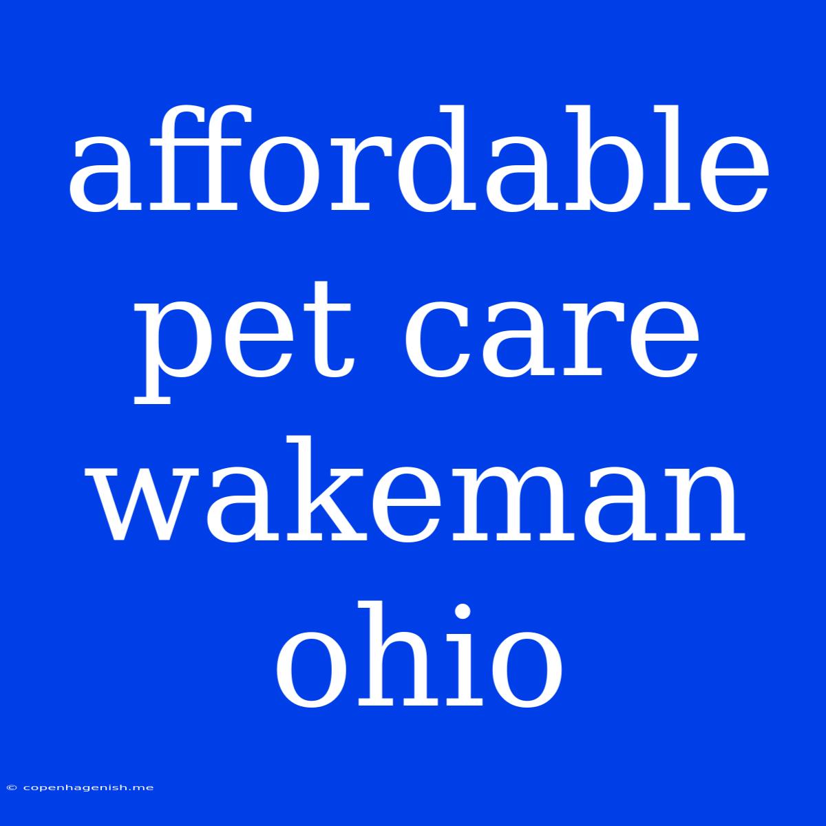 Affordable Pet Care Wakeman Ohio