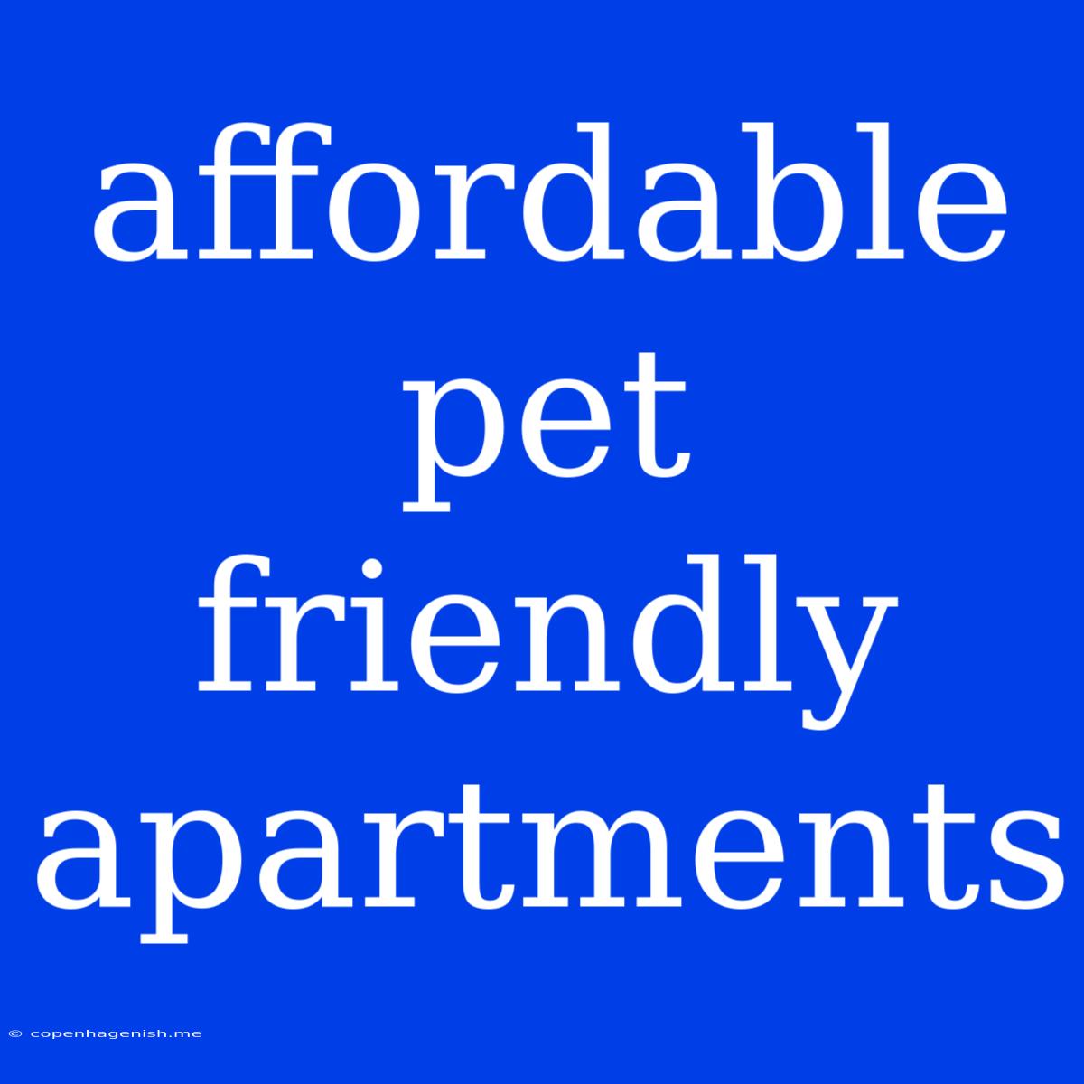 Affordable Pet Friendly Apartments