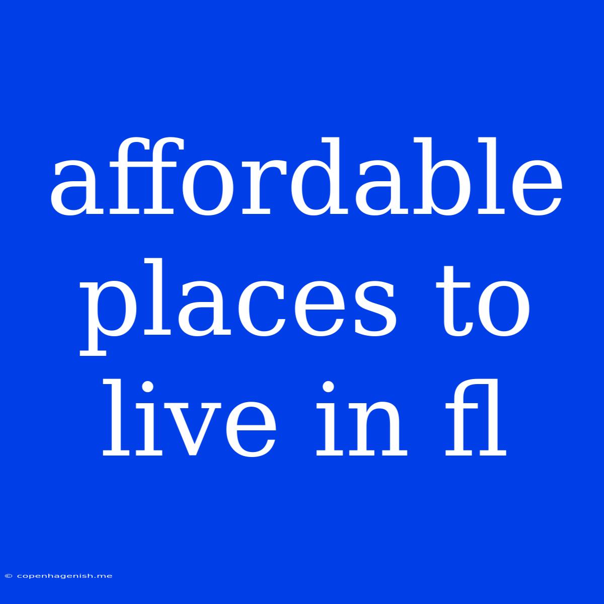 Affordable Places To Live In Fl