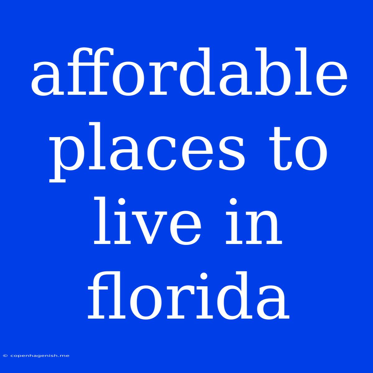 Affordable Places To Live In Florida