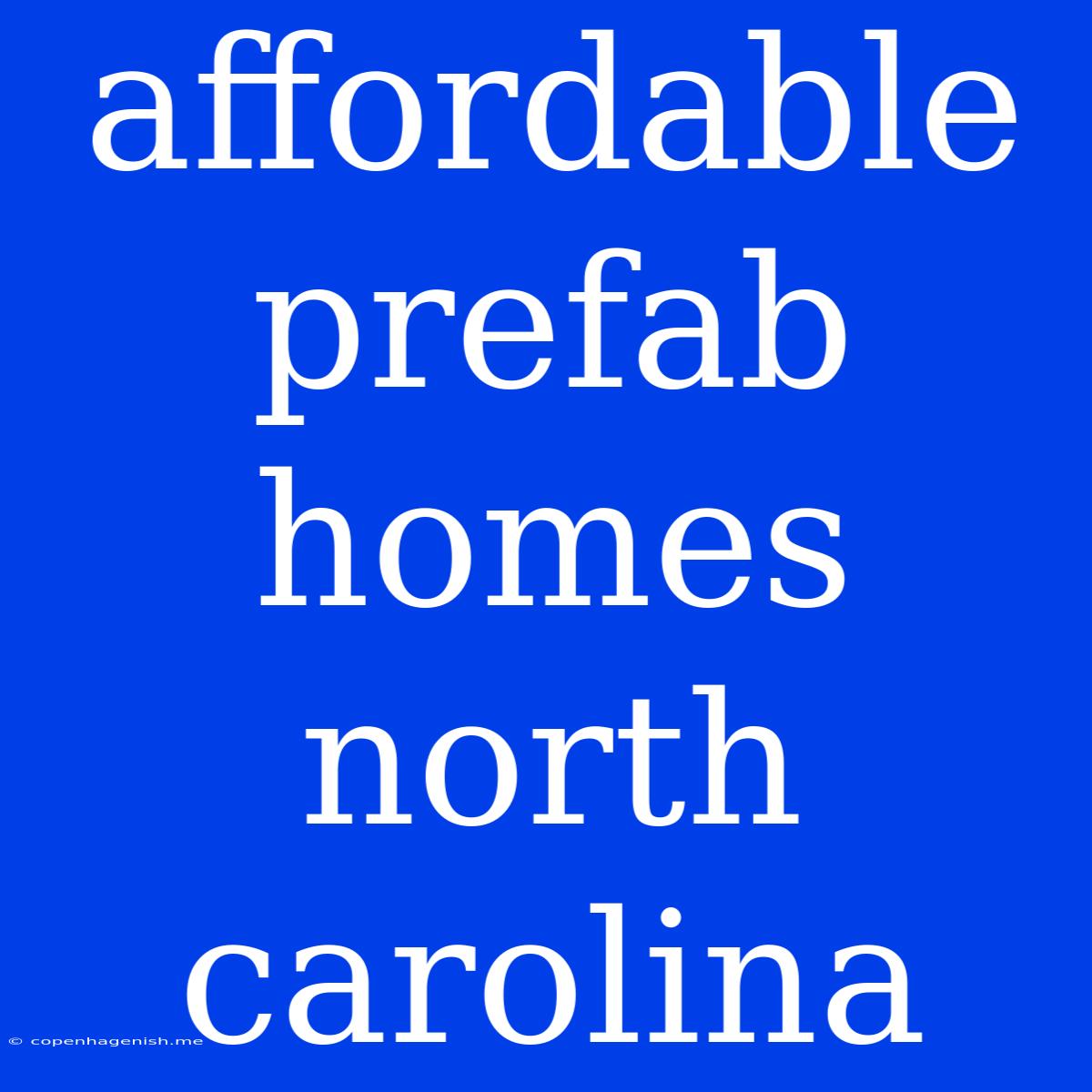 Affordable Prefab Homes North Carolina