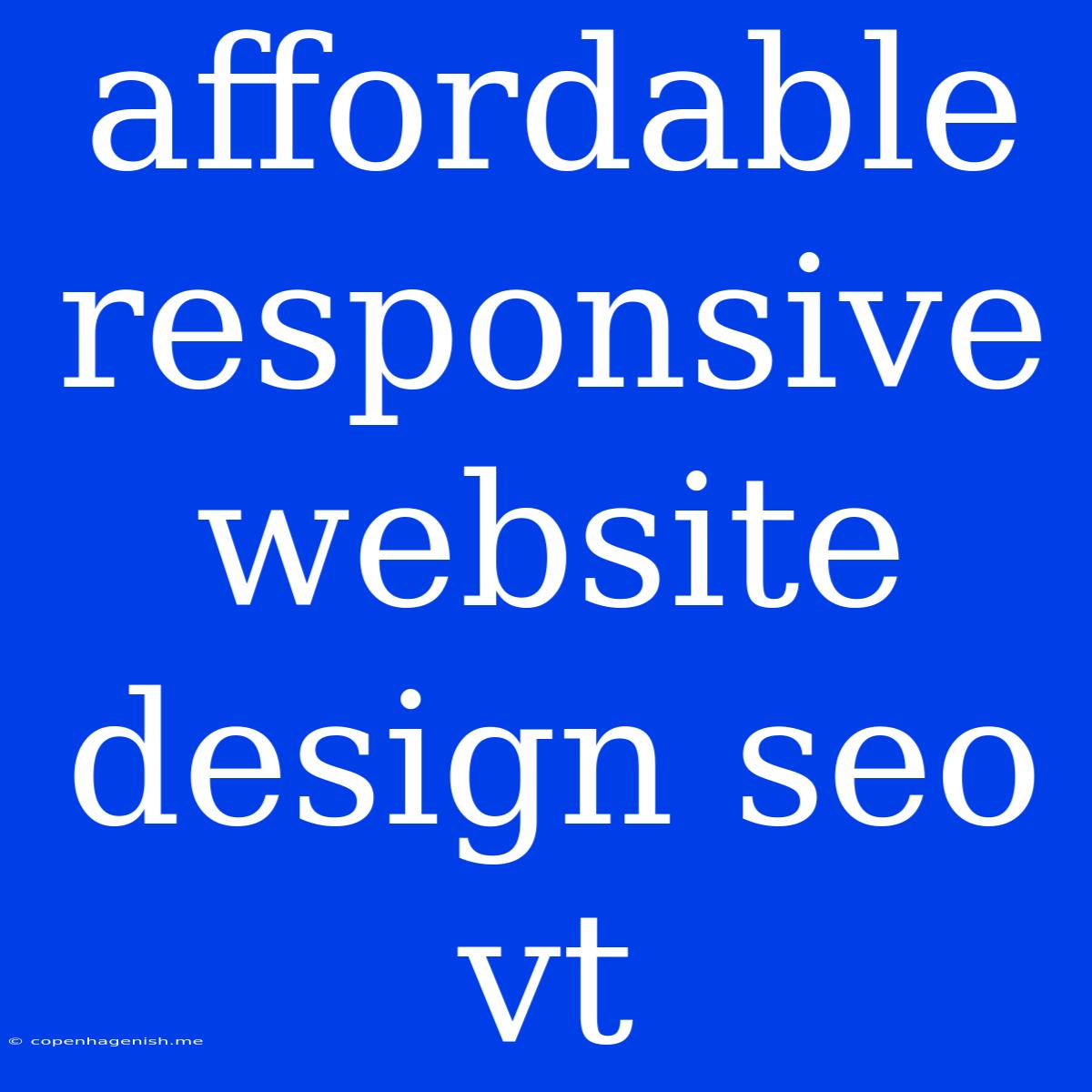 Affordable Responsive Website Design Seo Vt