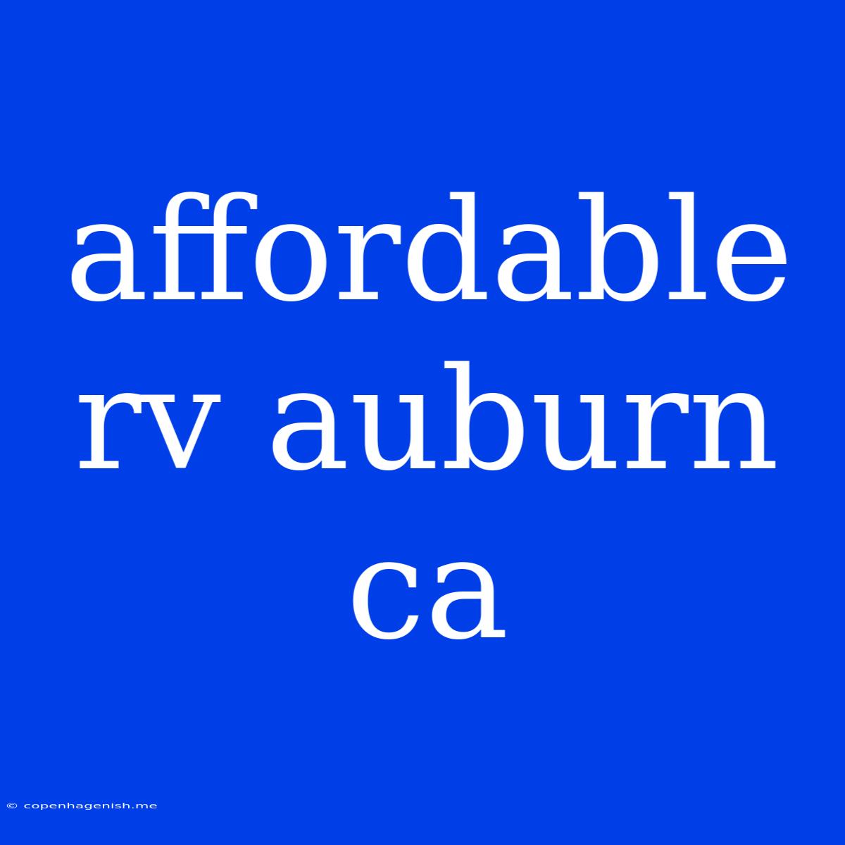 Affordable Rv Auburn Ca