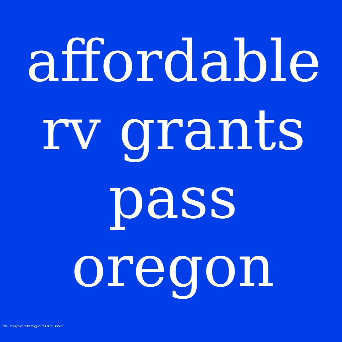 Affordable Rv Grants Pass Oregon