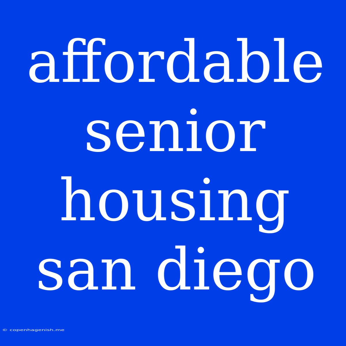 Affordable Senior Housing San Diego